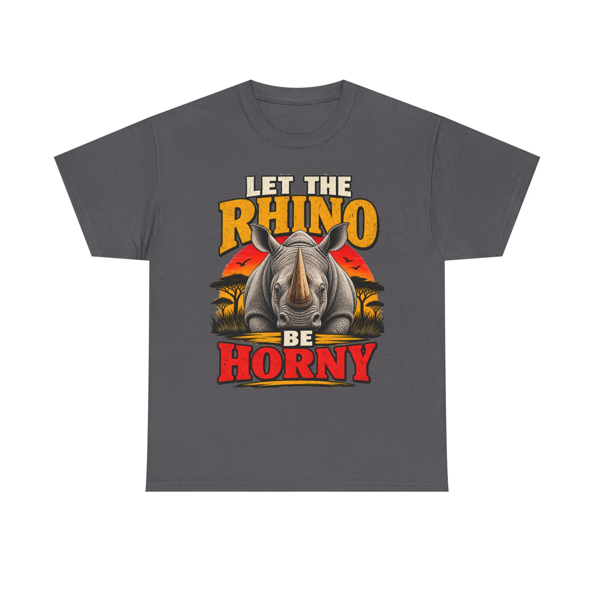 Let the Rhino Be Horny – Unisex Heavy Cotton Tee