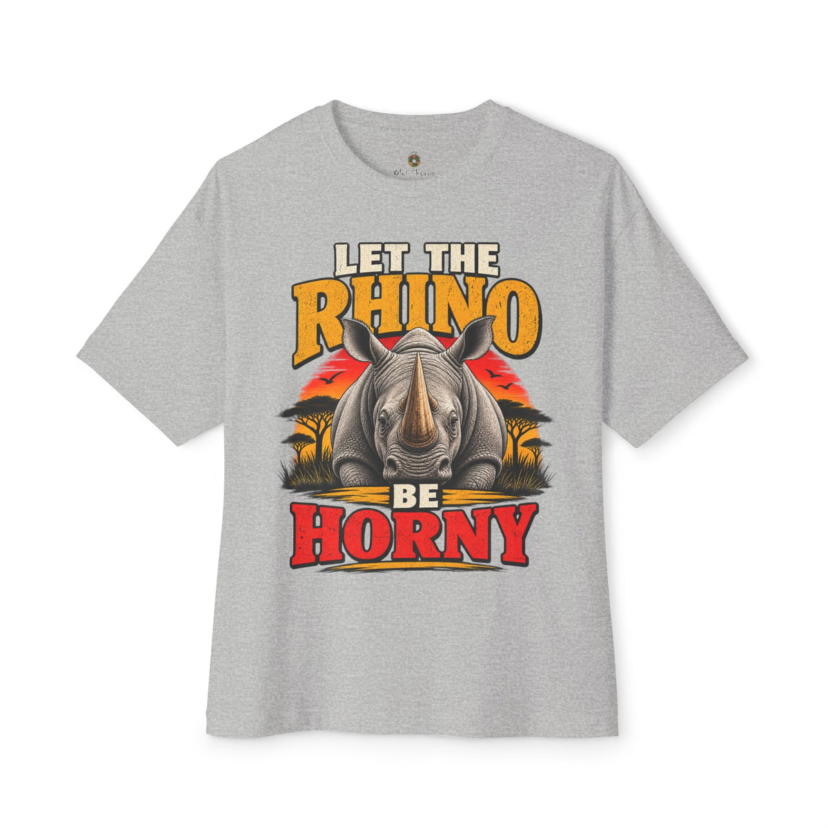 Let the Rhino Be Horny – Unisex Oversized Boxy Tee
