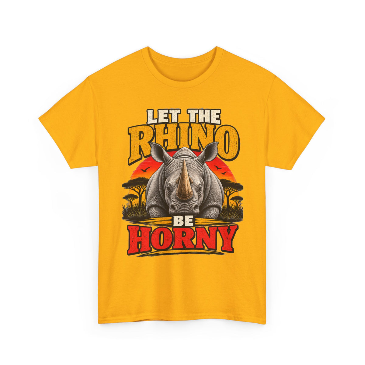 Let the Rhino Be Horny – Unisex Heavy Cotton Tee