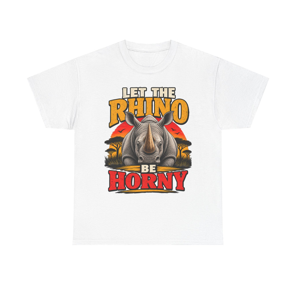 Let the Rhino Be Horny – Unisex Heavy Cotton Tee