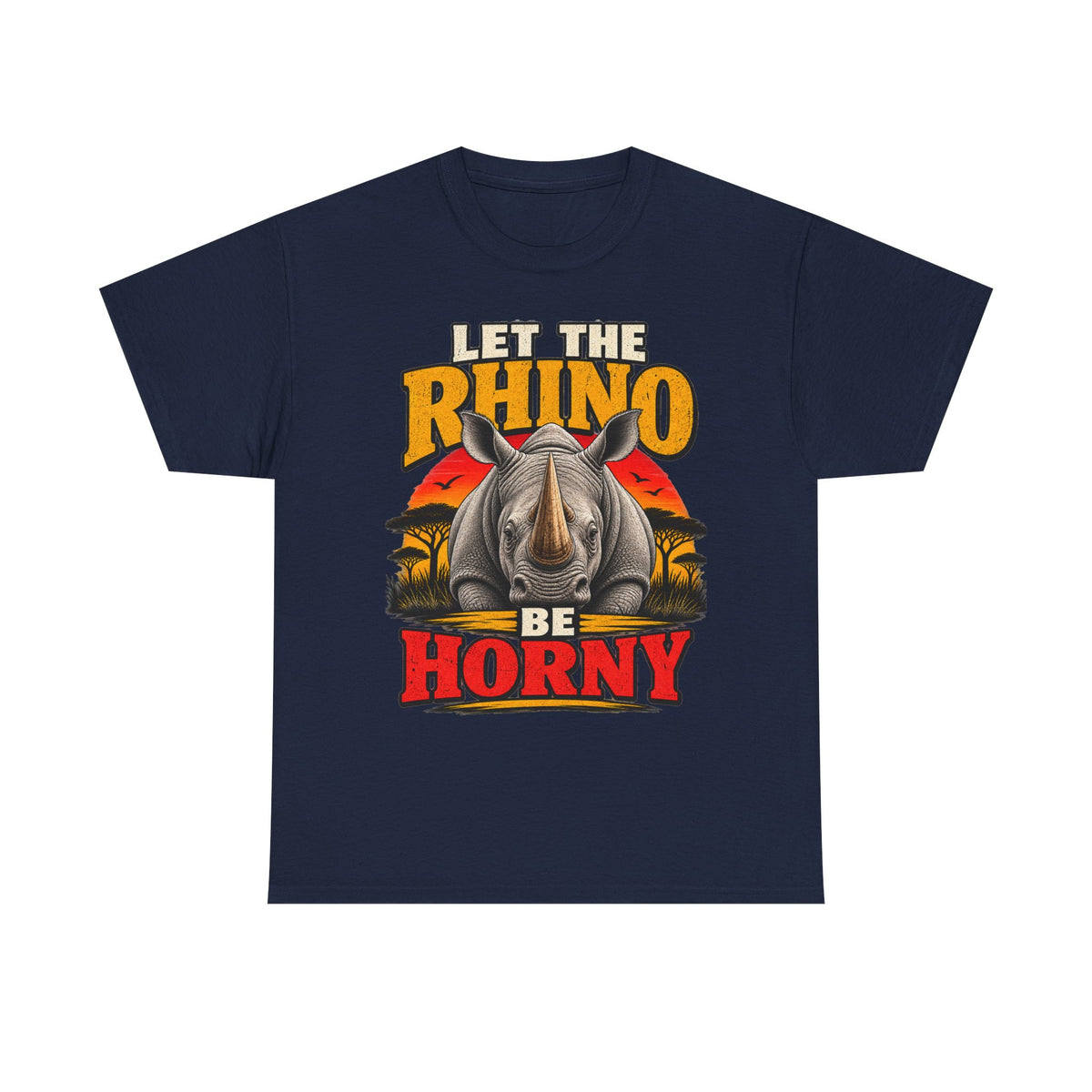 Let the Rhino Be Horny – Unisex Heavy Cotton Tee