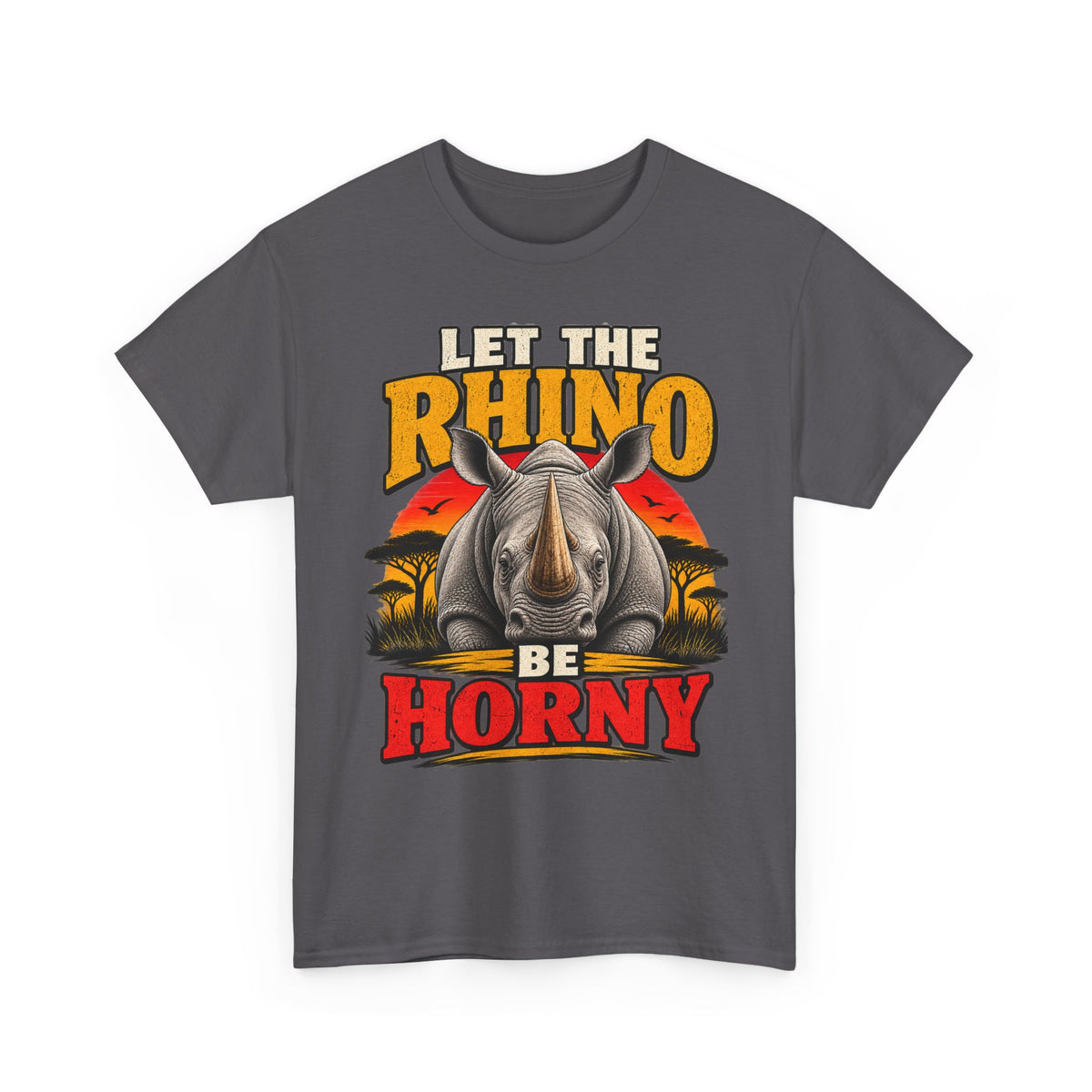 Let the Rhino Be Horny – Unisex Heavy Cotton Tee