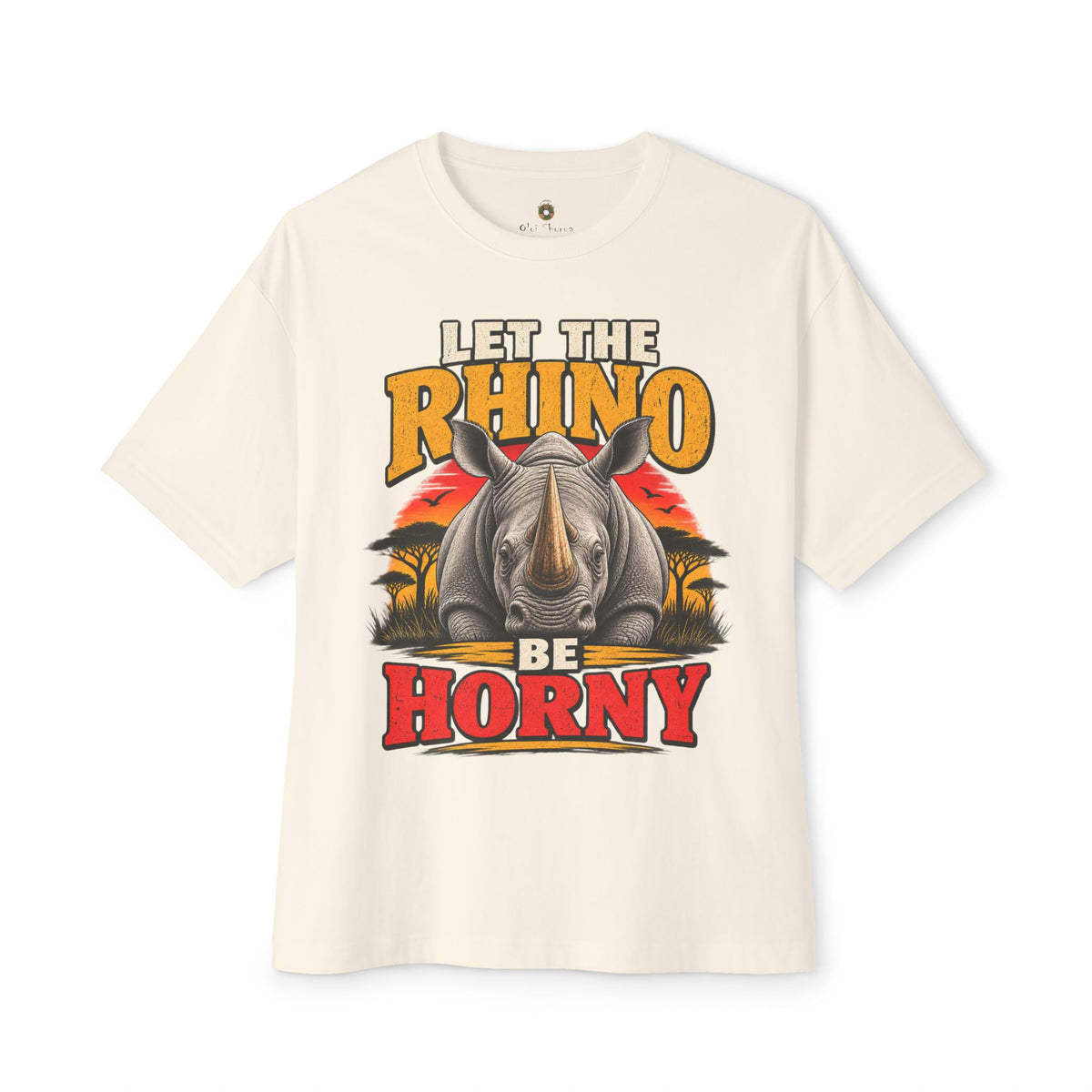 Let the Rhino Be Horny – Unisex Oversized Boxy Tee