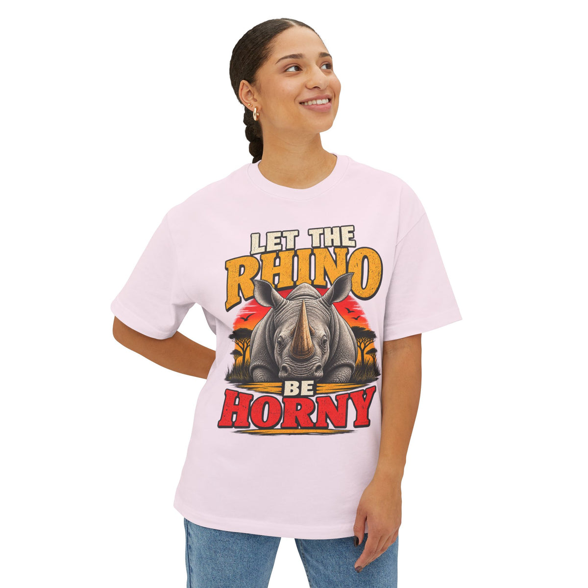 Let the Rhino Be Horny – Unisex Oversized Boxy Tee