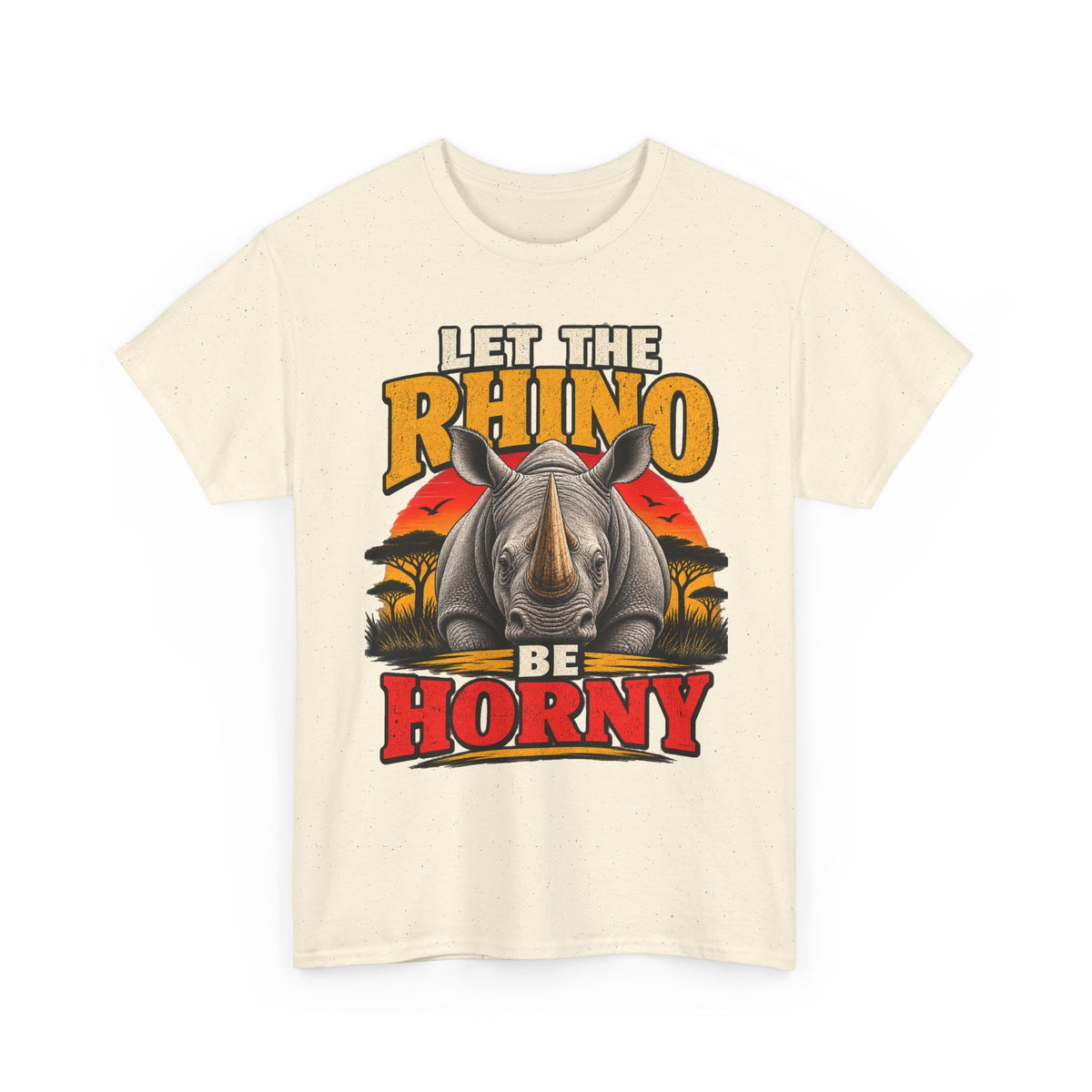Let the Rhino Be Horny – Unisex Heavy Cotton Tee