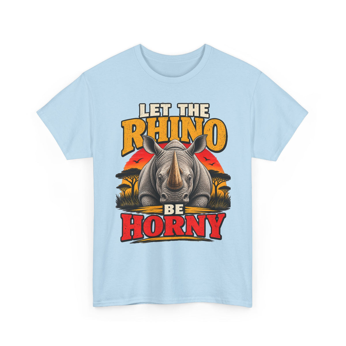 Let the Rhino Be Horny – Unisex Heavy Cotton Tee