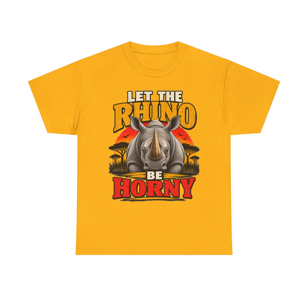 Let the Rhino Be Horny – Unisex Heavy Cotton Tee