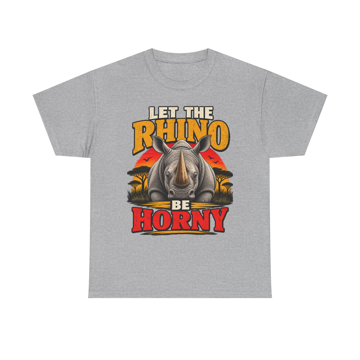Let the Rhino Be Horny – Unisex Heavy Cotton Tee