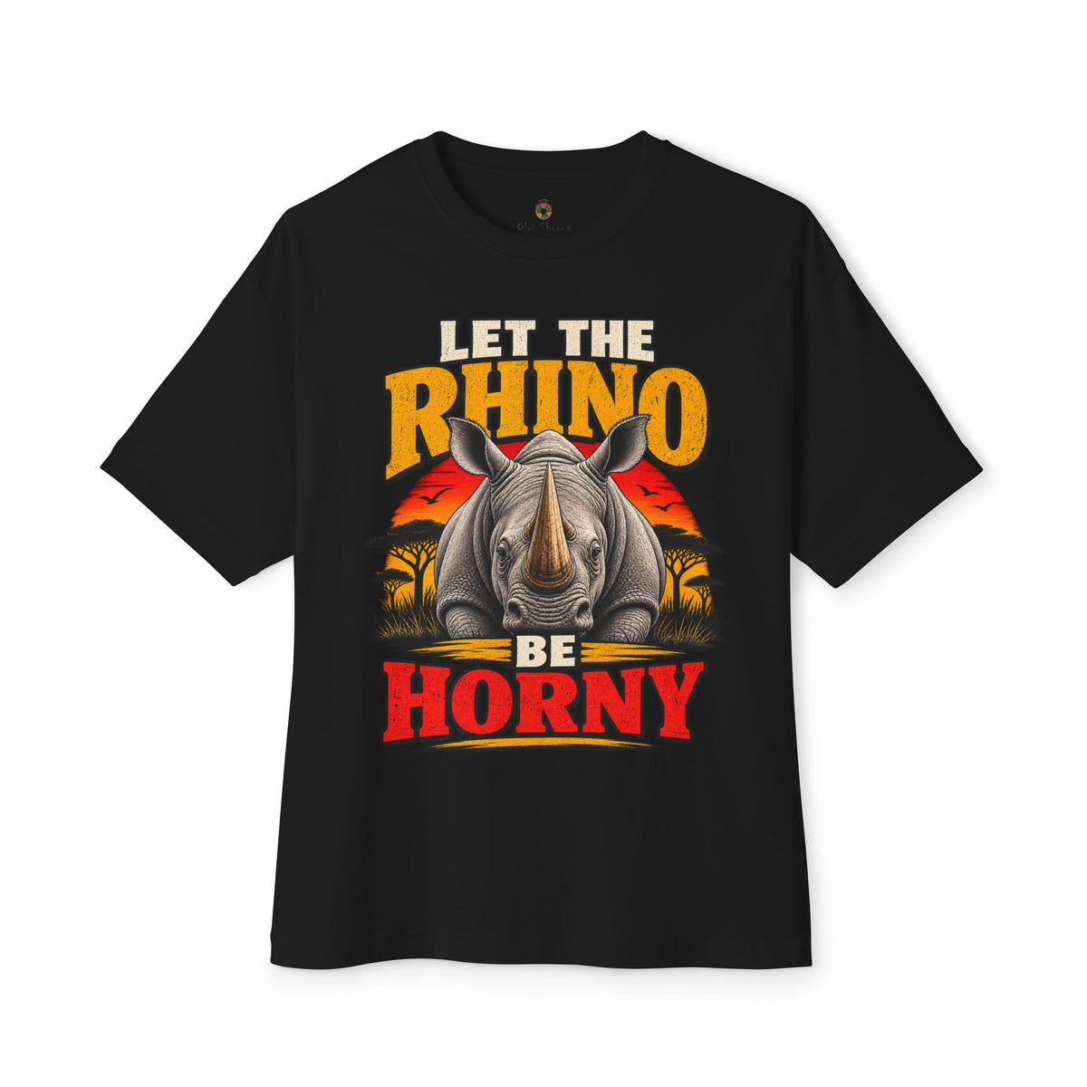 Let the Rhino Be Horny – Unisex Oversized Boxy Tee